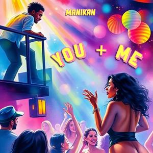 You + Me (Explicit)