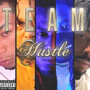 Team Hustle (Explicit)