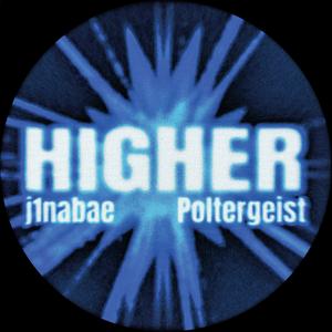 HIGHER (feat. Poltergeist)