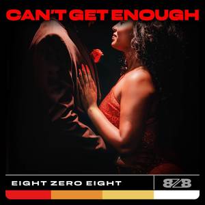 Can't Get Enough (Explicit)