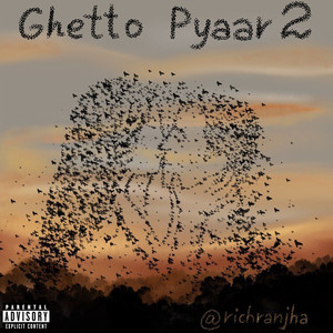 Ghetto Pyaar 2 (Explicit)