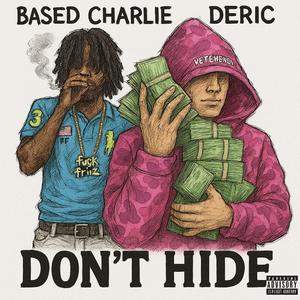 Don't Hide (feat. Deric) (Explicit)