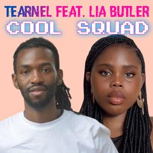 Cool Squad (feat. Lia Butler) (Explicit)