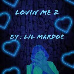 Lovin Me 2 (Explicit)