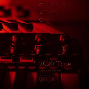 Awehness Bamba Cash 2020 Tape (Explicit)