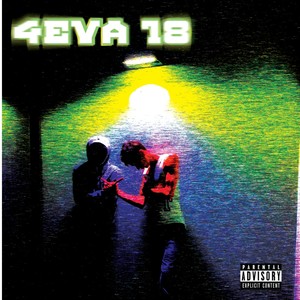 4eva 18 (Explicit)