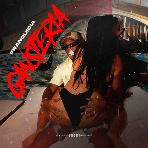 Gansteria (feat. Alexito OTB & Junior On The Track)