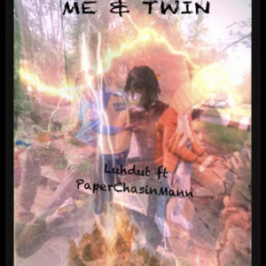 Me & Twin (Explicit)