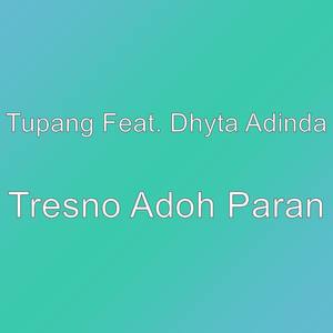 Tresno Adoh Paran