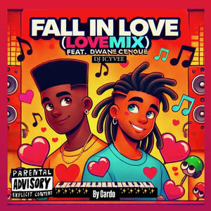 Fall In Love (feat. Cardo & Dwane Cenque) (Love Mix)