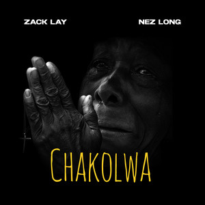 Chakolwa (feat. Nez Long)