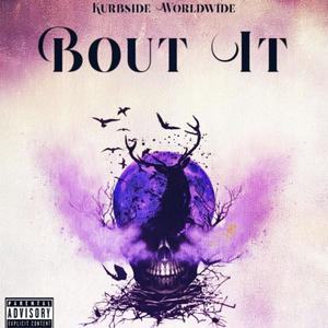 Bout It (Explicit)