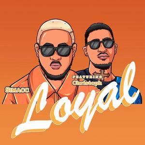 Loyal (feat. Christoph the Change)