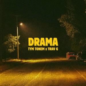 Drama (feat. Trav G)