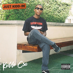 Just Kidd-in' (Explicit)