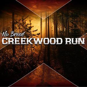 Creekwood Run (Explicit)