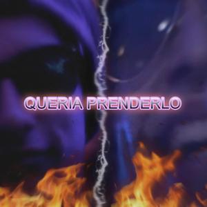 Queria prenderlo (feat. Jota-Underground)