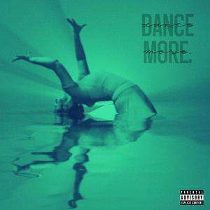 Dance More (Explicit)