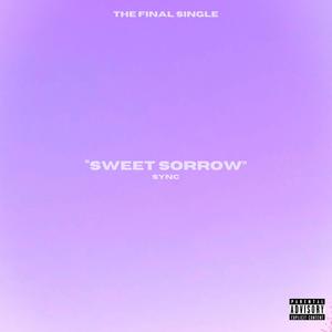 sweet sorrow (Explicit)