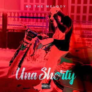 Una Shorty (Explicit)