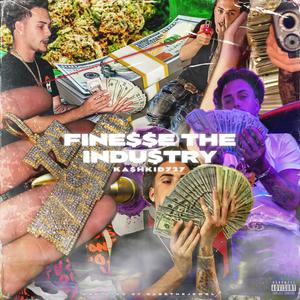 fine$$e The Indu$try (Explicit)