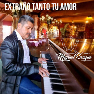 Extraño Tanto Tu Amor