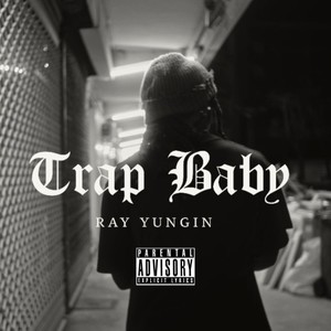 Trap Baby (Explicit)