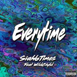 Everytime(feat. Wildchyld) (Explicit)