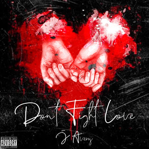 Don't Fight Love (Explicit)
