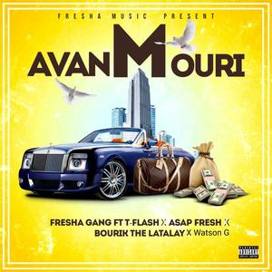 Avanm Mouri (feat. T-Flash, Watson-G, Bourik The Latalay & Asap Fresh)