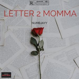 LETTER 2 MOMMA (Explicit)