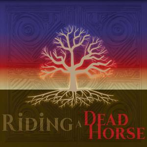 Riding a Dead Horse (feat. Audioscapes)