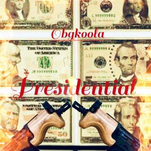 Presidential (Explicit)