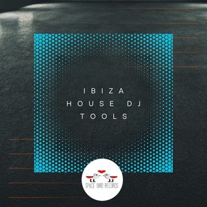 Ibiza House Dj Tools