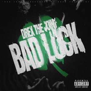 Bad Luck (Explicit)