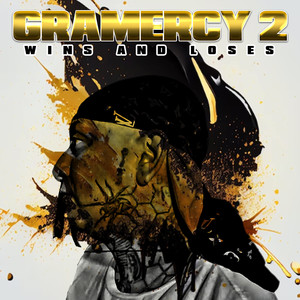 Gramercy 2: Wins and Loses (Explicit)