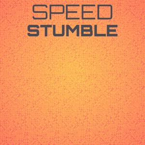 Speed Stumble