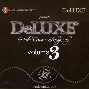 Deluxe Porto Cervo Rhapsody - Vol. 3 (Volume tre)