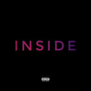 INSIDE (feat. Awedeo & J.T Flame) [Explicit]