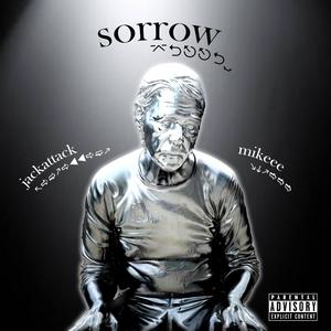 Sorrow (feat. Mikeee) [Explicit]