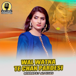 Wal Watna Te Chan Pardesi