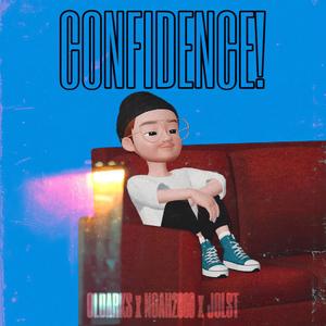 CONFIDENCE! (feat. noah2000) [Explicit]
