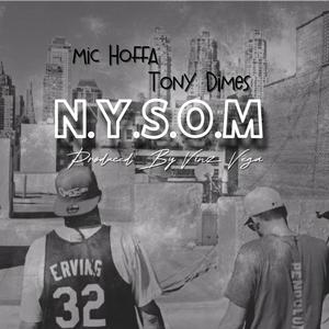 N.Y.S.O.M (feat. Tony Dimes & Vinz Vega) (Explicit)