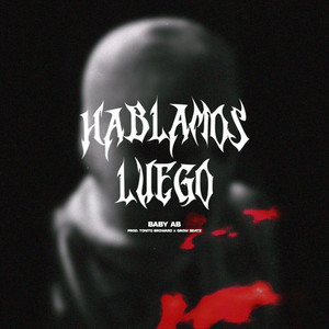 Hablamos Luego (Explicit)