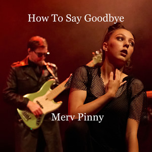 How To Say Goodbye