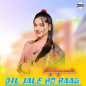 dil jale ho raag