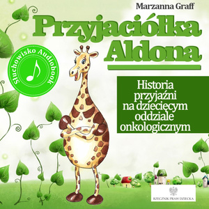 Marzanna Graff: Przyjaciólka Aldona