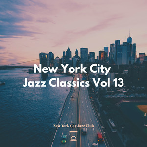 New York City Jazz Classics Vol 13