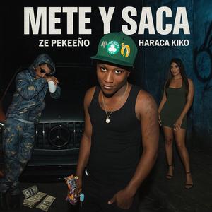 mete y saca (feat. haraka kiko)