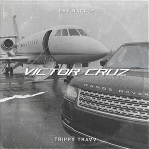 Victor Cruz (feat. Trippy Travv) [Explicit]